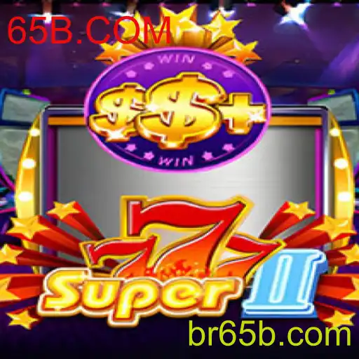 Super777II: A Nova Sensação dos Jogos Online com 65B.COM